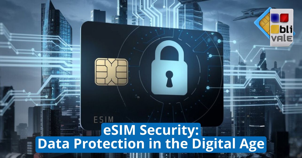 blivale_image_en_eSIM Security Data Protection_643x337 Blog - Results from #230